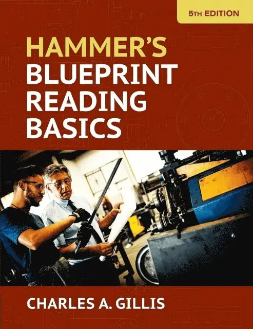 Warren Hammer, Charles Gillis - Hammer's Blueprint Reading Basics, E-bok. Tillgänglighet: Lägg i varukorg