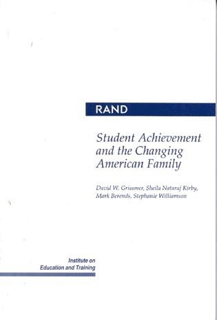Student Achievement and the Changing American Family