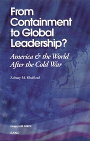 Zalmay Khalilzad - From Containment to Global Leadership?, Häftad. Tillgänglighet: Tillfälligt slut