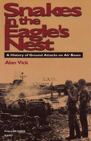 Alan Vick - Snakes in the Eagle's Nest, Häftad