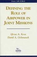Defining the Role of Airpower in Joint Missions