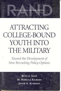 Attracting College-bound Youth into the Military