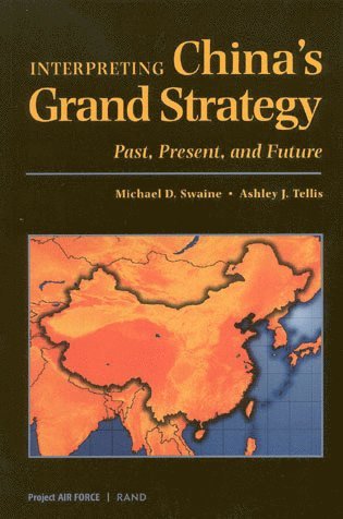 Michael D. Swaine, Ashley J. Tellis - Interpreting China's Grand Strategy, Häftad. Tillgänglighet: Tillfälligt slut