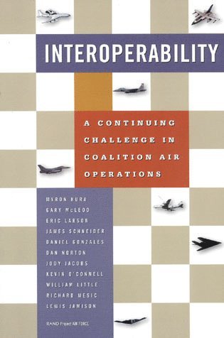 Interoperability: a Continuing Challenge in Coalition Air Operations