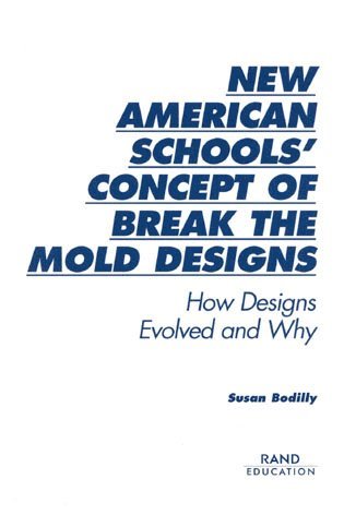 Susan Bodilly - New American Schools' Concept of Break the Mold Designs, Häftad. Tillgänglighet: Tillfälligt slut