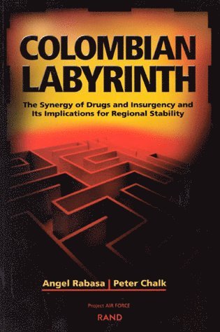 Angel Rabasa, Peter Chalk - Colombian Labyrinth, Häftad