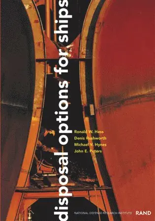 Ronald W. Hess, Denis Rushworth, Michael V. Hynes, John E. Peters - Disposal Options for Ships, Häftad. Tillgänglighet: Tillfälligt slut