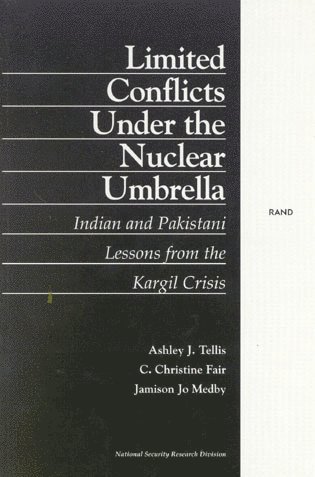 Ashley J. Tellis, Christine Fair, Jamison Jo Medby - Limited Conflict Under the Nuclear Umbrella, Häftad. Tillgänglighet: Tillfälligt slut