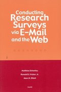 Conducting Research Surveys Via E-mail and the Web