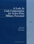 Look at Cash Compensation for Active-duty Military Personnel