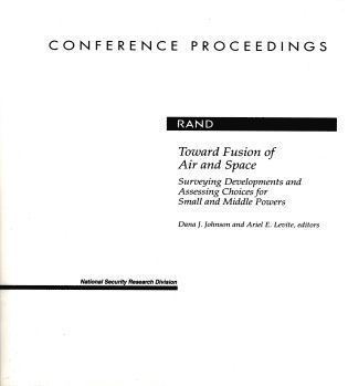 Dana Johnson, Ariel E. Levite - Toward Fusion of Air and Space, Häftad. Tillgänglighet: Tillfälligt slut