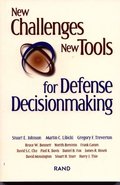 New Challenges, New Tools for Defense Decisionmaking