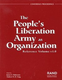 The People's Liberation Army as Organization: v. 1. 0 Reference Volume