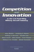 Competition and Innovation in the U.S. Fixed-Wing Military Aircraft Industry