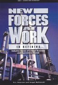 New Forces at Work in Refining