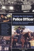 Training the 21st Century Police Officer