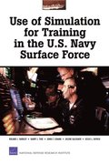 Use of Simulation for Training in the U.S. Navy Surface Force: MR-1770-NAVY