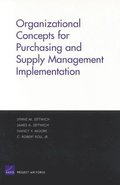 Organizational Concepts for Purchasing and Supply Management Implementation