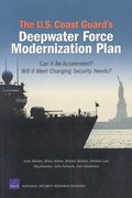 The U.S. Coast Guard's Deepwater Force Modernization Plan