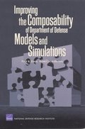 Improving the Composability of Department of Defense Models and Simulations