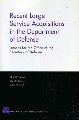 Frank Camm, Irv Blickstein, Jose Venzor - Recent Large Service Acquisitions in the Department of Defense, Häftad. Tillgänglighet: Tillfälligt slut