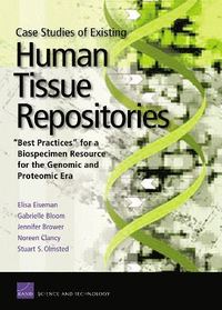 Case Studies of Existing Human Tissue Repositories