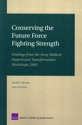 Conserving the Future Force Fighting Strength: MG-103-A