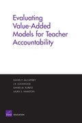 Evaluating Value-added Models for Teacher Accountability