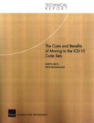 Costs and Benefits of Moving to the ICD-10 Code Sets