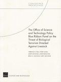 The Office of Science and Technology Policy Blue Ribbon Panel on the Threat of Biological Terrorism Directed Against Livestock: CF-193-OSTP