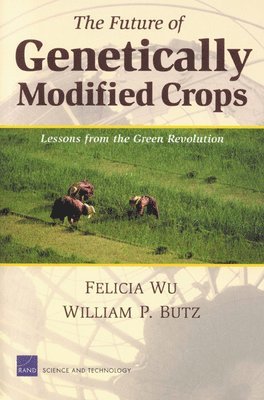 The Future of Genetically Modified Crops