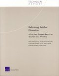 Reforming Teacher Education: TR-149-EDU