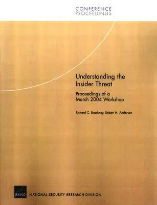 Robert H. Anderson, Richard Brackney - Understanding the Insider Threat, Häftad. Tillgänglighet: Tillfälligt slut