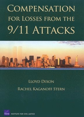 Lloyd Dixon, Rachel Kaganoff Stern - Compensation for Losses from the 9/11 Attacks, Häftad. Tillgänglighet: Tillfälligt slut
