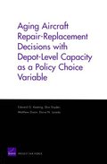 Aging Aircraft Repair-Replacement Decisions with Depot-Level Capacity as a Policy Choice Variable