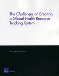 The Challenges of Creating a Global Health Resource Tracking System