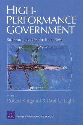 Robert Klitgaard, Paul Charles Light, Robert Klitgaard, Paul C. Light - High Performance Goverment, Häftad. Tillgänglighet: Tillfälligt slut