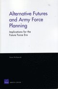 Alternative Futures and Army Force Planning