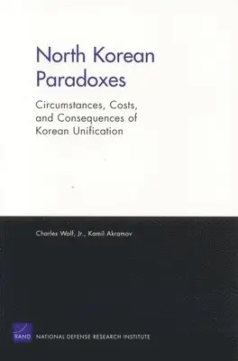 Charles Wolf, Kamil Akramov - North Korean Paradoxes, Häftad. Tillgänglighet: Tillfälligt slut