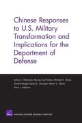 Chinese Responses to U.S. Military Transformation and Implications for the Department of Defense