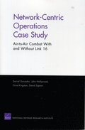 Network-centric Operations Case Study