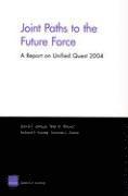 Joint Paths to the Future Force