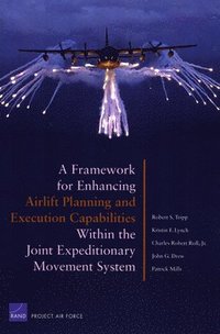 A Framework for Enhancing Airlift and Execution Capabilities Within the Joint Expeditionary Movement System