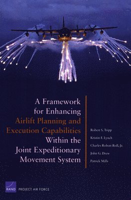Framework for Enhancing Airlift Planning and Execution Capabilities within the Joint Expeditionary Movement System