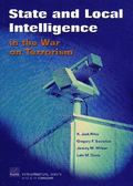 State and Local Intelligence in the War on Terrorism