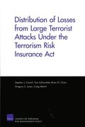 Distribution of Losses from Large Terrorist Attacks Under the Terrorism Risk Insurance Act (2005)