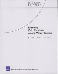 Examining Child Care Need Among Military Families