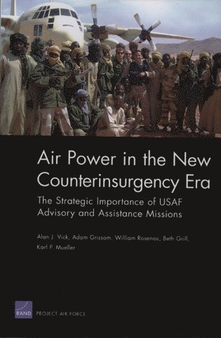Alan J. Vick - Air Power in the New Counterinsurgency Era, Häftad. Tillgänglighet: Tillfälligt slut