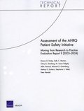 Assessment of the AHRQ Patient Safety Initiative