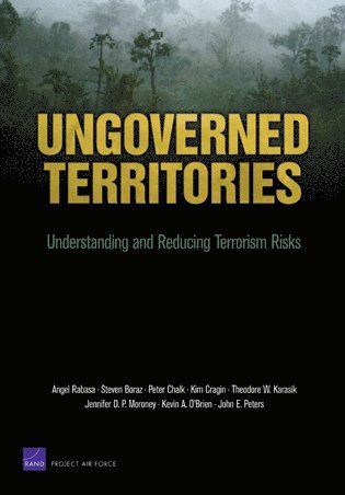 Angel Rabasa, Steven Boraz, Peter Chalk, Kim Cragin, Theodore W Karasik - Ungoverned Territories, Häftad